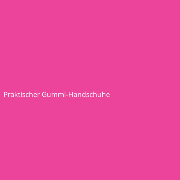 Praktischer Gummi-Handschuhe