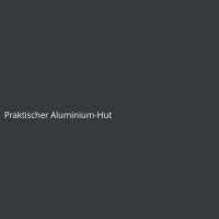 Praktischer Aluminium-Hut