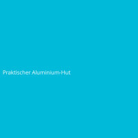 Praktischer Aluminium-Hut