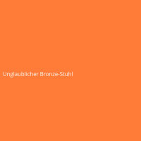 Unglaublicher Bronze-Stuhl